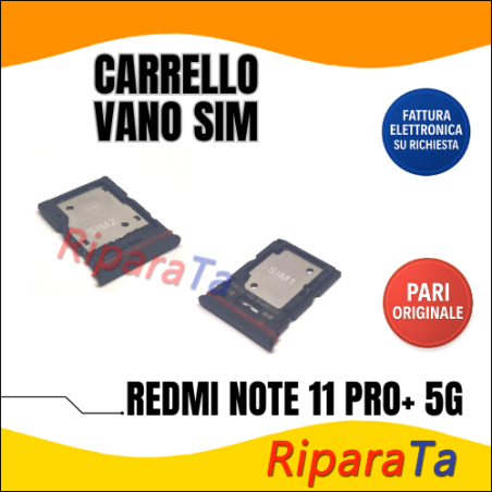 SLOT CARRELLO PORTA SIM CARD PER XIAOMI REDMI NOTE 11 PRO+ 5G ALLOGGIO