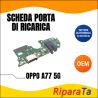 PCB RICARICA CONNETTORE OPPO A77 5G CPH2339 DOCK MICROFONO JACK AUDIO 